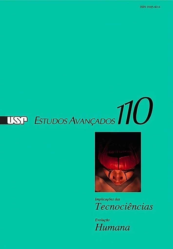 Capa do volume 38, número 110, do periódico "Estudos Avançados". O nome do periódico aparece centralizado em fundo verde-água. À sua esquerda está o logo da USP e à direita, o número 110. No canto inferior direito, há uma foto de um jovem indígena com pintura facial, abaixo da qual se lê "Implicações das Tecnociências. Evolução Humana". Capa do volume 38, número 110, do periódico "Estudos Avançados". O nome do periódico aparece centralizado em fundo verde-água. À sua esquerda está o logo da USP e à direita, o número 110. No canto inferior direito, há uma foto de um jovem indígena com pintura facial, abaixo da qual se lê "Implicações das Tecnociências. Evolução Humana".